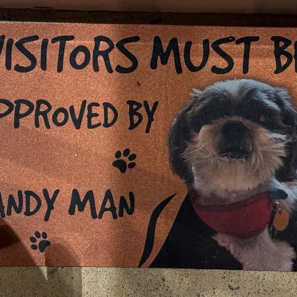 Custom Dog Photo Doormat - Visitors Must Be Approved By Welcome Mat photo review