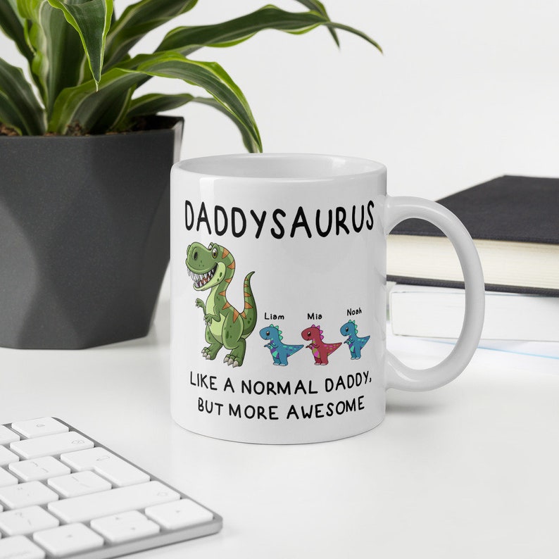 Dadasaurus Mug, Don't Mess With Dadasaurus You'll Get Jurasskicked,  Favorite Dad Mug, Dad Gift, Dad, Dinosaur