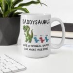 Daddysaurus Coffee Mug for Father's Day