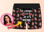 Funny Men's Boxer Briefs: I licked it so it's mine